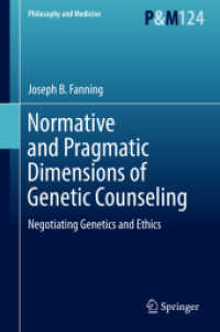 Normative and Pragmatic Dimensions of Genetic Counseling : Negotiating Genetics and Ethics (Philosophy and Medicine)