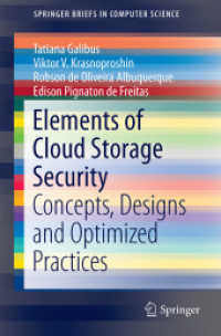 Elements of Cloud Storage Security : Concepts, Designs and Optimized Practices (Springerbriefs in Computer Science)