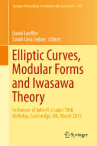 Elliptic Curves, Modular Forms and Iwasawa Theory : In Honour of John H. Coates' 70th Birthday, Cambridge, UK, March 2015 (Springer Proceedings in Mathematics & Statistics)