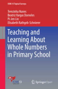 Teaching and Learning About Whole Numbers in Primary School (ICME-13 Topical Surveys) （1st ed. 2016. 2016. ix, 50 S. IX, 50 p. 5 illus. 235 mm）