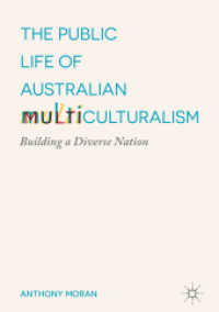 オーストラリアの多文化主義政策<br>The Public Life of Australian Multiculturalism : Building a Diverse Nation