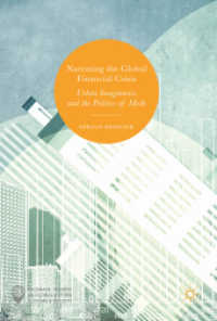 Narrating the Global Financial Crisis : Urban Imaginaries and the Politics of Myth (Palgrave Studies in Globalization, Culture and Society)