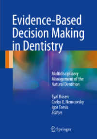 Evidence-Based Decision Making in Dentistry : Multidisciplinary Management of the Natural Dentition （2017）