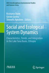 Social and Ecological System Dynamics : Characteristics, Trends, and Integration in the Lake Tana Basin, Ethiopia (Aess Interdisciplinary Environmental Studies and Sciences Series)
