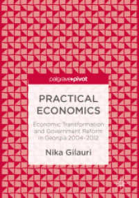Practical Economics : Economic Transformation and Government Reform in Georgia 2004-2012