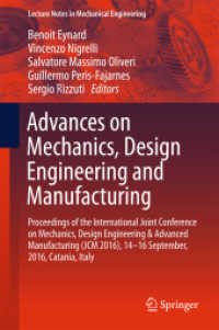 Advances on Mechanics, Design Engineering and Manufacturing, 2 Teile (Lecture Notes in Mechanical Engineering) （1st ed. 2017. 2016. xxiii, 1245 S. XXIII, 1245 p. 710 illus., 350 illu）