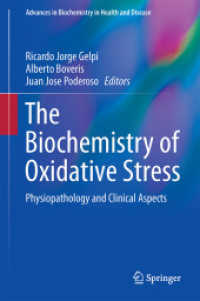 Biochemistry of Oxidative Stress : Physiopathology and Clinical Aspects (Advances in Biochemistry in Health and Disease)