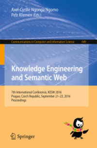 Knowledge Engineering and Semantic Web : 7th International Conference, KESW 2016, Prague, Czech Republic, September 21-23, 2016, Proceedings (Communications in Computer and Information Science)