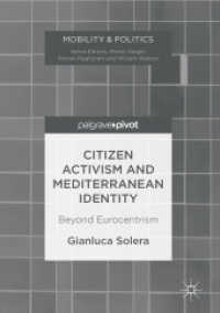 Citizen Activism and Mediterranean Identity : Beyond Eurocentrism (Mobility & Politics)