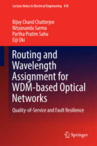 Routing and Wavelength Assignment for WDM-based Optical Networks : Quality-of-Service and Fault Resilience (Lecture Notes in Electrical Engineering)
