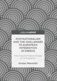 Postnationalism and the Challenges to European Integration in Greece : The Transformative Power of Immigration