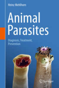 Animal Parasites : Diagnosis, Treatment, Prevention （1st ed. 2016. 2016. xvii, 719 S. XVII, 719 p. 413 illus., 411 illus. i）