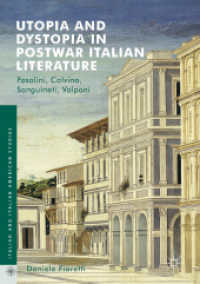 Utopia and Dystopia in Postwar Italian Literature : Pasolini, Calvino, Sanguineti, Volponi (Italian and Italian American Studies)