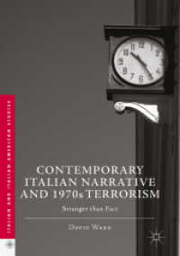 Contemporary Italian Narrative and 1970s Terrorism : Stranger than Fact (Italian and Italian American Studies)