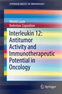 Interleukin 12: Antitumor Activity and Immunotherapeutic Potential in Oncology (Springerbriefs in Immunology)