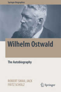 ヴィルヘルム・オストヴァルド自伝（英訳）<br>Wilhelm Ostwald : The Autobiography (Springer Biographies)