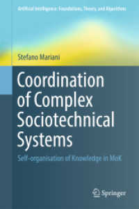 Coordination of Complex Sociotechnical Systems : Self-organisation of Knowledge in MoK (Artificial Intelligence: Foundations, Theory, and Algorithms)