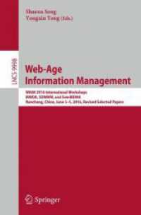 Web-Age Information Management : WAIM 2016 International Workshops, MWDA, SDMMW, and SemiBDMA, Nanchang, China, June 3-5, 2016, Revised Selected Papers (Information Systems and Applications, incl. Internet/web, and Hci)
