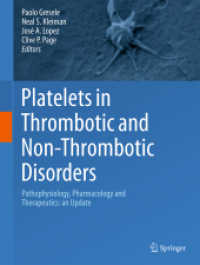 Platelets in Thrombotic and Non-Thrombotic Disorders, 2 Vols. : Pathophysiology, Pharmacology and Therapeutics: an Update （1st ed. 2017. 2017. xiii, 1445 S. XIII, 1445 p. 40 illus., 20 illus. i）