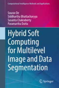 Hybrid Soft Computing for Multilevel Image and Data Segmentation (Computational Intelligence Methods and Applications)