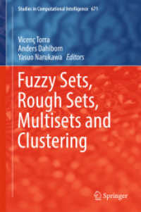 Fuzzy Sets, Rough Sets, Multisets and Clustering (Studies in Computational Intelligence)