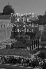 Dynamics of the Arab-israel Conflict : Past and Present: Intellectual Odyssey 〈2〉