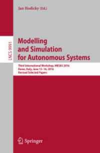 Modelling and Simulation for Autonomous Systems : Third International Workshop, MESAS 2016, Rome, Italy, June 15-16, 2016, Revised Selected Papers (Information Systems and Applications, incl. Internet/web, and Hci)