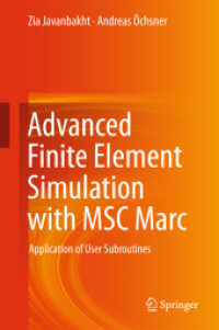 Advanced Finite Element Simulation with MSC Marc : Application of User Subroutines