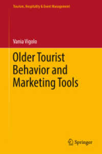 Older Tourist Behavior and Marketing Tools (Tourism, Hospitality & Event Management)