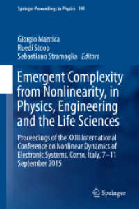 Emergent Complexity from Nonlinearity, in Physics, Engineering and the Life Sciences : Proceedings of the XXIII International Conference on Nonlinear Dynamics of Electronic Systems, Como, Italy, 7-11 September 2015 (Springer Proceedings in Physics)