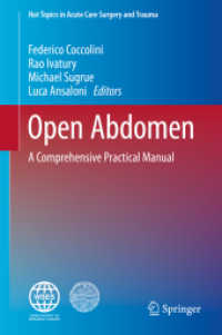 Open Abdomen : A Comprehensive Practical Manual (Hot Topics in Acute Care Surgery and Trauma)