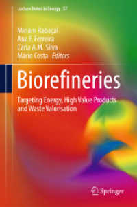 Biorefineries : Targeting Energy, High Value Products and Waste Valorisation (Lecture Notes in Energy)