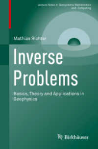 Inverse Problems : Basics， Theory and Applications in Geophysics (Lecture Notes in Geosystems Mathematics and Computing)