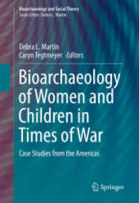 Bioarchaeology of Women and Children in Times of War : Case Studies from the Americas (Bioarchaeology and Social Theory)