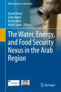 The Water, Energy, and Food Security Nexus in the Arab Region (Water Security in a New World)