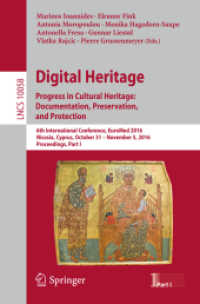 Digital Heritage. Progress in Cultural Heritage: Documentation, Preservation, and Protection : 6th International Conference, EuroMed 2016, Nicosia, Cyprus, October 31 - November 5, 2016, Proceedings, Part I (Lecture Notes in Computer Science)