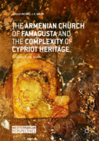 The Armenian Church of Famagusta and the Complexity of Cypriot Heritage : Prayers Long Silent (Mediterranean Perspectives)