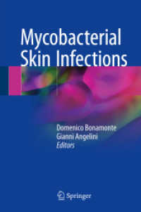 Mycobacterial Skin Infections （1st ed. 2017. 2017. xv, 398 S. XV, 398 p. 183 illus., 173 illus. in co）