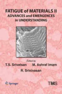 Fatigue of Materials II : Advances and Emergences in Understanding (The Minerals, Metals & Materials Series)