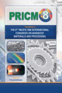 Proceedings of the 8th Pacific Rim International Conference on Advanced Materials and Processing (PRICM-8) (The Minerals, Metals & Materials Series) （2020. lvii, 3539 S. LVII, 3539 p. 235 mm）