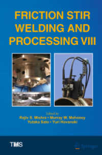 Friction Stir Welding and Processing VIII (The Minerals, Metals & Materials Series)