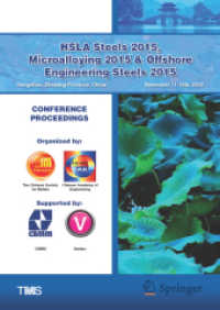 HSLA Steels 2015, Microalloying 2015 & Offshore Engineering Steels 2015 : Conference Proceedings (The Minerals, Metals & Materials Series) （2020. mccxlviii S. 235 mm）