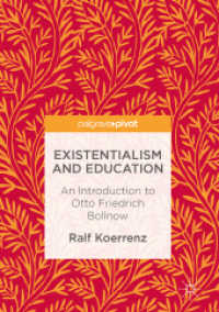 Existentialism and Education : An Introduction to Otto Friedrich Bollnow