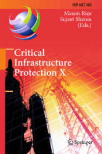 Critical Infrastructure Protection X : 10th IFIP WG 11.10 International Conference, ICCIP 2016, Arlington, VA, USA, March 14-16, 2016, Revised Selected Papers (Ifip Advances in Information and Communication Technology)