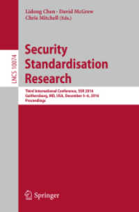 Security Standardisation Research : Third International Conference, SSR 2016, Gaithersburg, MD, USA, December 5-6, 2016, Proceedings (Lecture Notes in Computer Science)