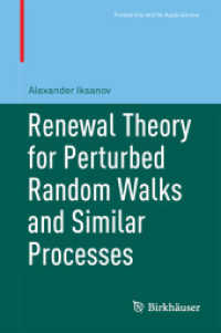 Renewal Theory for Perturbed Random Walks and Similar Processes (Probability and Its Applications)