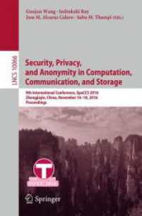 Security, Privacy, and Anonymity in Computation, Communication, and Storage : 9th International Conference, SpaCCS 2016, Zhangjiajie, China, November 16-18, 2016, Proceedings (Security and Cryptology)