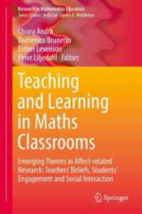Teaching and Learning in Maths Classrooms : Emerging Themes in Affect-related Research: Teachers' Beliefs, Students' Engagement and Social Interaction (Research in Mathematics Education)
