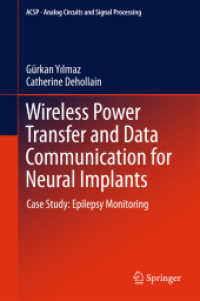Wireless Power Transfer and Data Communication for Neural Implants : Case Study: Epilepsy Monitoring (Analog Circuits and Signal Processing)