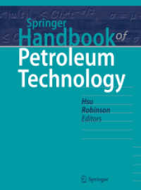 シュプリンガー石油技術ハンドブック（第２版・全２巻）<br>Springer Handbook of Petroleum Technology (Springer Handbooks) （2. Aufl. 2017. xxviii, 1238 S. XXVIII, 1238 p. 754 illus. in color. 26）